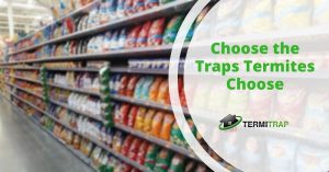 Image header that says "Choose the Traps Termites Choose", with a background of a grocery store.